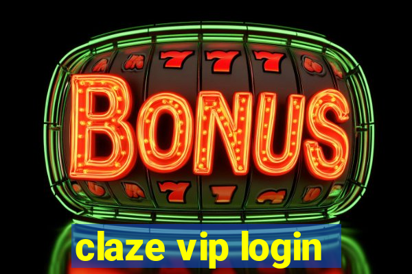 claze vip login